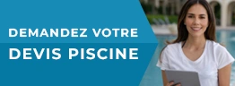 Demandez votre devis de piscine